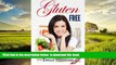 Read books  Gluten Free: The Healthy Lifestyle Guide To Gluten Free Diets full online