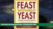 Best books  Feast Without Yeast: 4 Stages to Better Health : A Complete Guide to Implementing