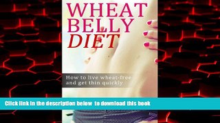 liberty books  Wheat Belly Diet Book - how to live wheat-free and get thin quickly online to