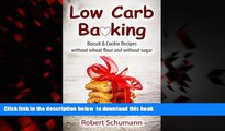 Best books  Low Carb Baking: Biscuit   Cookie Recipes without wheat flour and without sugar online