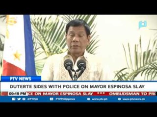 President Duterte sides with police on Mayor Espinosa slay