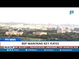 BSP maintains key rates