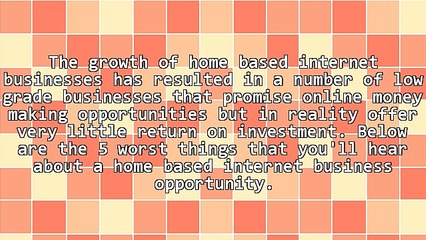 5 Things About A Home Based Internet Business That Are Wrong