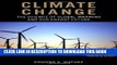 Ebook Climate Change: The Science of Global Warming and Our Energy Future Free Read