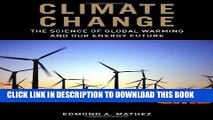 Ebook Climate Change: The Science of Global Warming and Our Energy Future Free Read