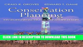 Best Seller Conservation Planning: Informed Decisions for a Healthier Planet Free Read