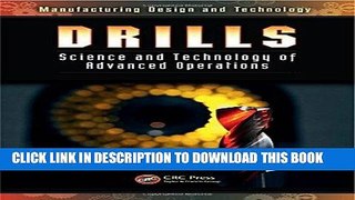 Read Now Drills: Science and Technology of Advanced Operations (Manufacturing Design and