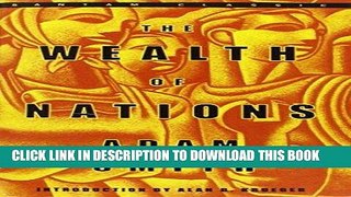 Best Seller The Wealth of Nations (Bantam Classics) Free Read