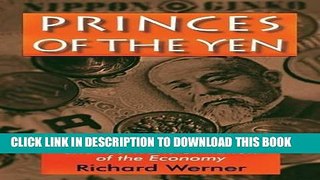 Best Seller Princes of the Yen: Japan s Central Bankers and the Transformation of the Economy