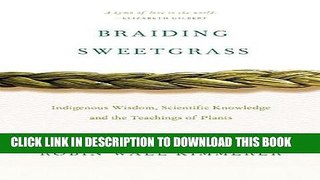 Best Seller Braiding Sweetgrass: Indigenous Wisdom, Scientific Knowledge and the Teachings of