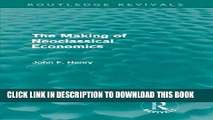 Ebook The Making of Neoclassical Economics (Routledge Revivals) Free Read
