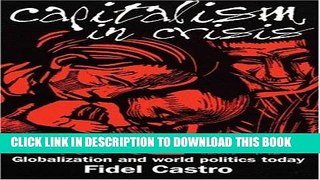 Best Seller Capitalism in Crisis: Globalization and World Politics Today Free Download