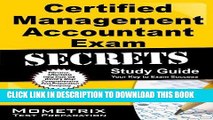 Best Seller Certified Management Accountant Exam Secrets Study Guide: CMA Test Review for the
