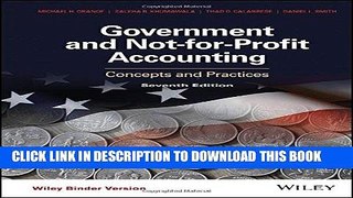 Ebook Government and Not-for-Profit Accounting, Binder Ready Version: Concepts and Practices Free