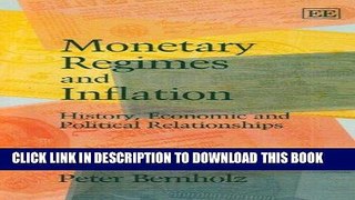 Ebook Monetary Regimes and Inflation: History, Economic and Political Relationships Free Read