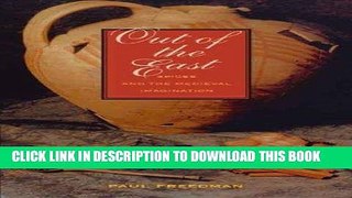 Ebook Out of the East: Spices and the Medieval Imagination Free Read