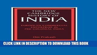 Best Seller European Commercial Enterprise in Pre-Colonial India (The New Cambridge History of