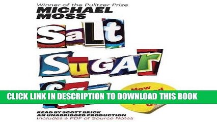 Best Seller Salt Sugar Fat: How the Food Giants Hooked Us Free Read