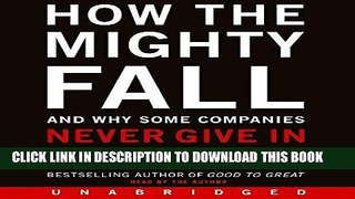 Best Seller How the Mighty Fall CD: And Why Some Companies Never Give In Free Read