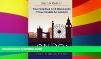 Ebook Best Deals  London: Free Things To Do: The freebies and discounts travel guide to London