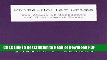 PDF White-Collar Crime: The Abuse of Corporate and Government Power PDF Free
