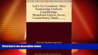 Deals in Books  Let s Go London: Also Featuring Oxford, Cambridge, Stratford-Upon-Avon,