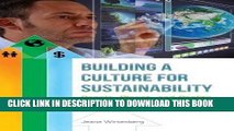 Ebook Building a Culture for Sustainability: People, Planet, and Profits in a New Green Economy