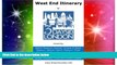 Must Have  West End of London Itinerary (London Itineraries Book 1)  Full Ebook