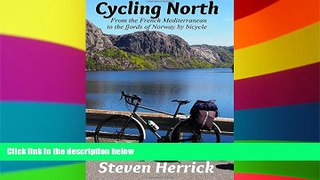 Ebook deals  Cycling North: from the French Mediterranean to the fjords of Norway by bicycle