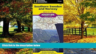 Best Buy Deals  Southern Sweden and Norway (National Geographic Adventure Map)  Full Ebooks Best