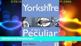 Big Sales  Yorkshire, A Very Peculiar History  Premium Ebooks Online Ebooks