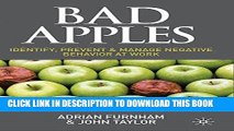 Ebook Bad Apples: Identify, Prevent   Manage Negative Behavior at Work Free Read