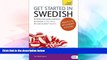 Must Have  Get Started in Swedish Absolute Beginner Course: The essential introduction to reading,