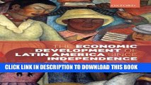 Ebook The Economic Development of Latin America since Independence (Initiative for Policy