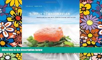 Must Have  Simply Scandinavian: Travelling Through Time with Finnish Cuisine and Nature  Full Ebook