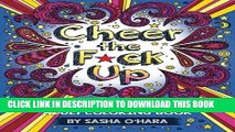 Ebook Cheer the F*ck Up: An Irreverently Positive Adult Coloring Book (Irreverent Book Series)