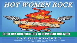 Ebook Hot Women Rock: How to Discover Your Midlife Entrepreneurial Mojo. Free Download