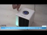 Evapolar: incrível ar condicionado portátil funciona com água