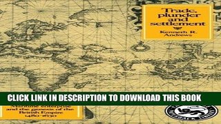 Best Seller Trade, Plunder and Settlement: Maritime Enterprise and the Genesis of the British