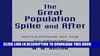 Ebook The Great Population Spike and After: Reflections on the 21st Century Free Read