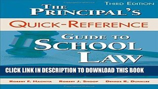 Read Now The Principal s Quick-Reference Guide to School Law: Reducing Liability, Litigation, and