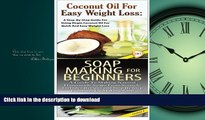 FAVORITE BOOK  Coconut Oil for Easy Weight Loss   Soap Making For Beginners (Essential Oils Box