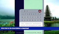 READ  The Alternative Medicine Handbook: The Complete Reference Guide to Alternative and