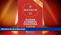 Deals in Books  Michelin Red Guide 2004 Suisse/Schweiz/Svizzera (Michelin Red Guide: Suisse,