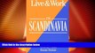 Big Sales  Live   Work in Scandinavia (Living   Working Abroad Guides)  Premium Ebooks Online Ebooks