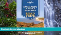 Big Deals  Lonely Planet Normandy   D-Day Beaches Road Trips (Travel Guide)  Best Seller PDF