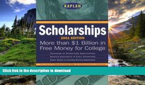 READ BOOK  Kaplan Scholarships 2001 (Scholarships (Kaplan), 2001) FULL ONLINE