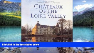 Best Buy Deals  Chateaux of the Loire  Full Ebooks Best Seller