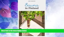 Deals in Books  Sauna in Finland: The Ultimate Sauna Guide for Travelers and Sauna Enthusiasts