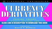 Best Seller Currency Derivatives: Pricing Theory, Exotic Options, and Hedging Applications Free